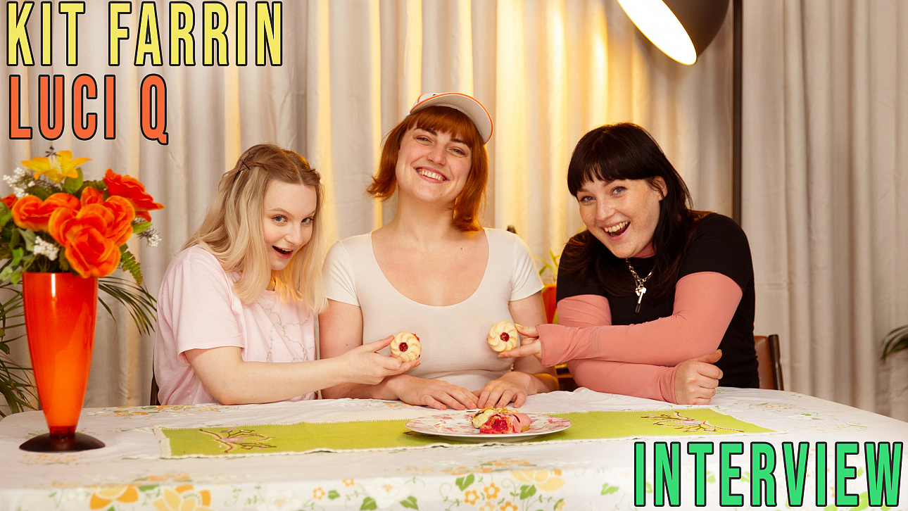 [GirlsOutWest] Kit Farrin, Luci Q (Interview / 07.06.2021)