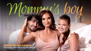 [MommysBoy] Alison Rey, Silvia Saige (Hands-On Sex Lesson / 10.27.2021)
