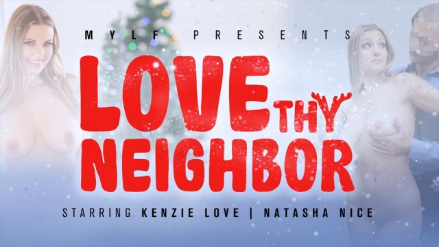 [MYLFFeatures] Natasha Nice, Kenzie Love (Love Thy Neighbor / 01.10.2023)