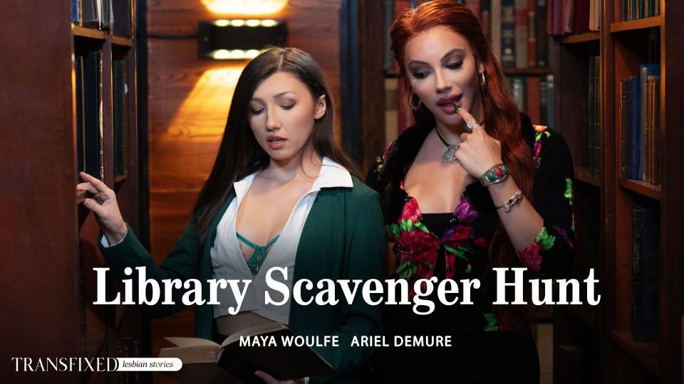 [Transfixed] Maya Woulfe, Ariel Demure (Library Scavenger Hunt/AdultTime)